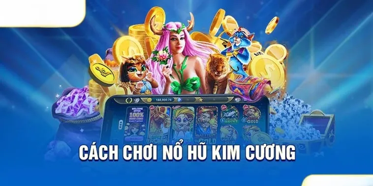 Nổ Hũ Kim Cương Tại QQ88 Săn Kho Báu Lấp Lánh Với Giải Thưởng Cực Lớn